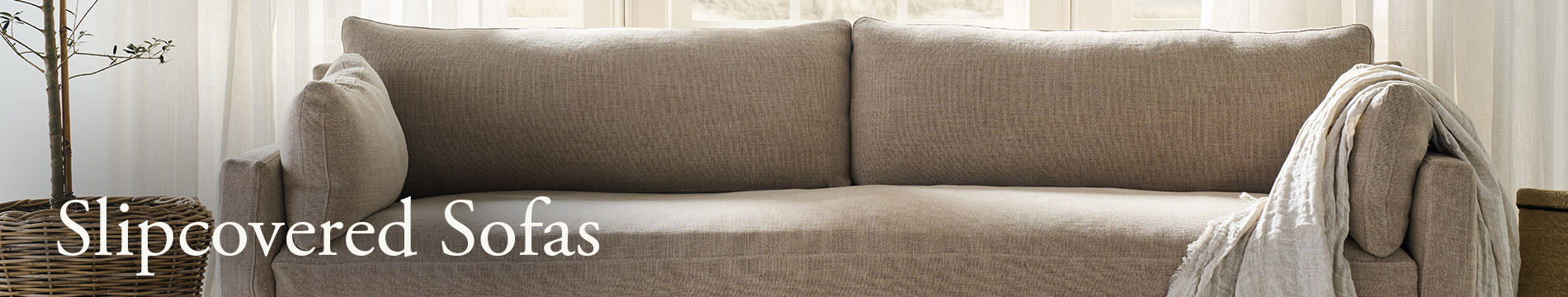 Slipcovered Sofas Header Image with Text